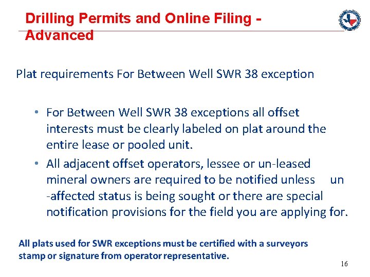 Drilling Permits and Online Filing Advanced Plat requirements For Between Well SWR 38 exception