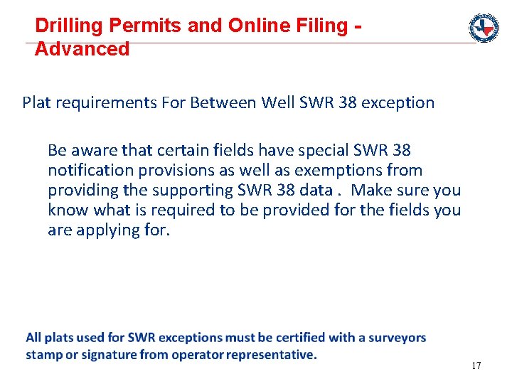 Drilling Permits and Online Filing Advanced Plat requirements For Between Well SWR 38 exception