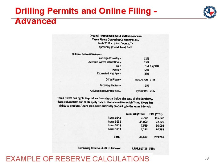 Drilling Permits and Online Filing Advanced EXAMPLE OF RESERVE CALCULATIONS 29 