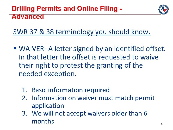 Drilling Permits and Online Filing Advanced SWR 37 & 38 terminology you should know.