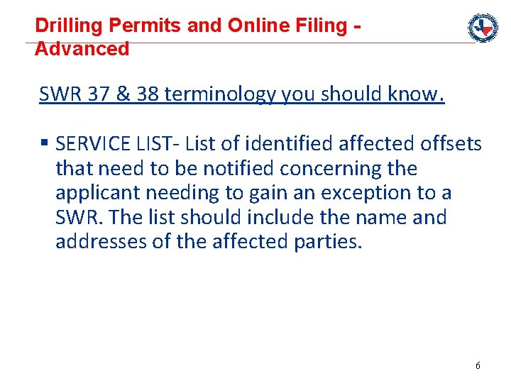 Drilling Permits and Online Filing Advanced SWR 37 & 38 terminology you should know.