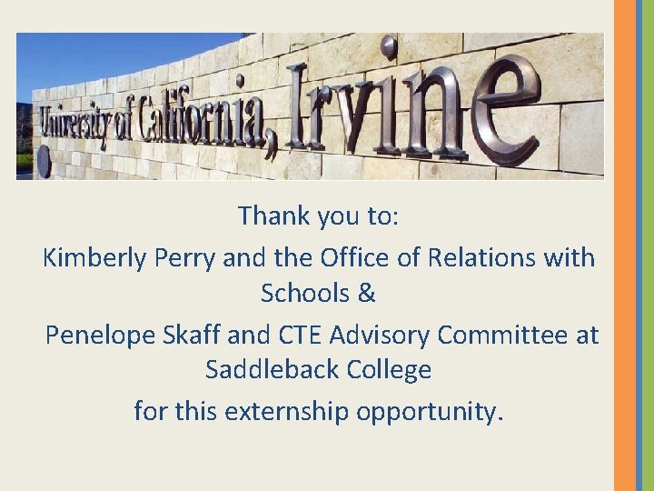 Thank you to: Kimberly Perry and the Office of Relations with Schools & Penelope