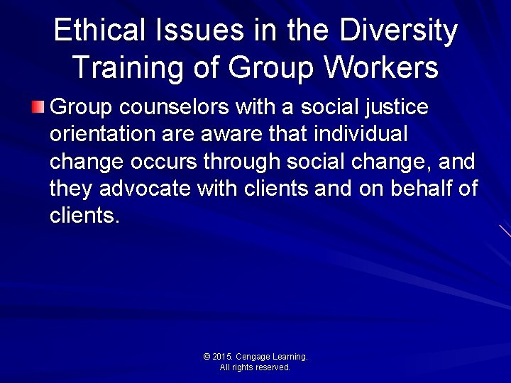 Ethical Issues in the Diversity Training of Group Workers Group counselors with a social