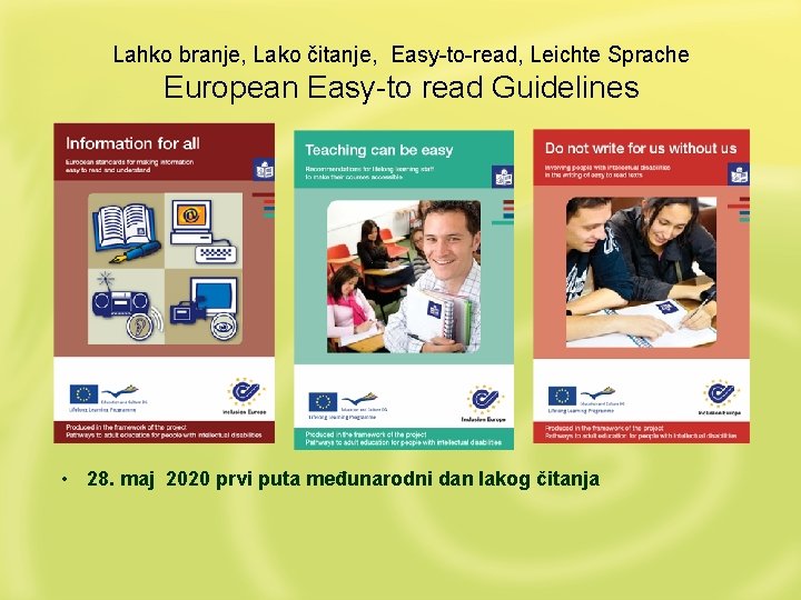 Lahko branje, Lako čitanje, Easy-to-read, Leichte Sprache European Easy-to read Guidelines • 28. maj