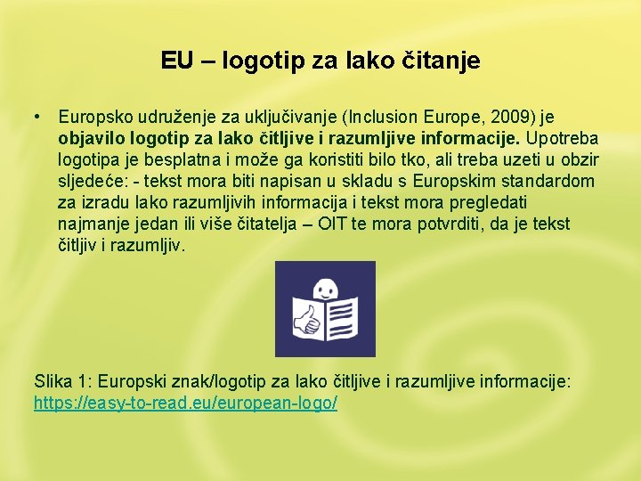 EU – logotip za lako čitanje • Europsko udruženje za uključivanje (Inclusion Europe, 2009)