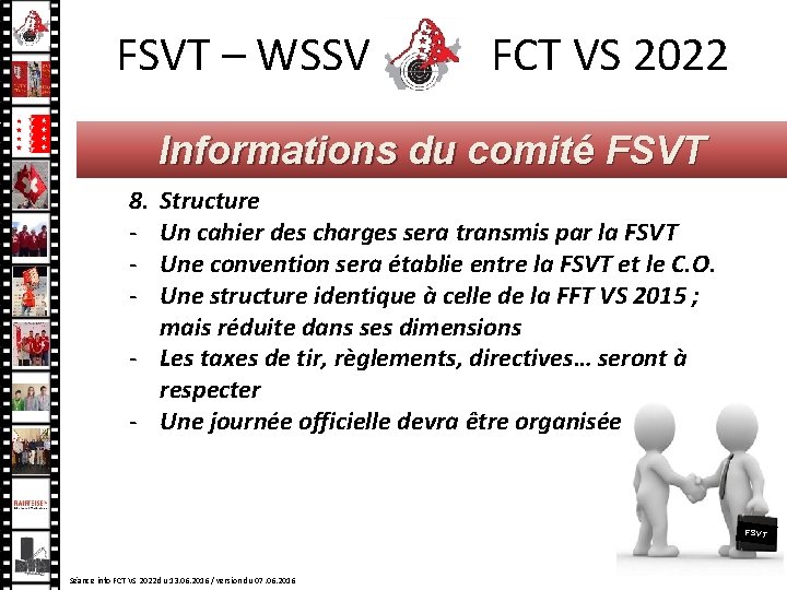FSVT – WSSV FCT VS 2022 Informations du comité FSVT 8. - Structure Un FSVT – WSSV FCT VS 2022 Informations du comité FSVT 8. - Structure Un