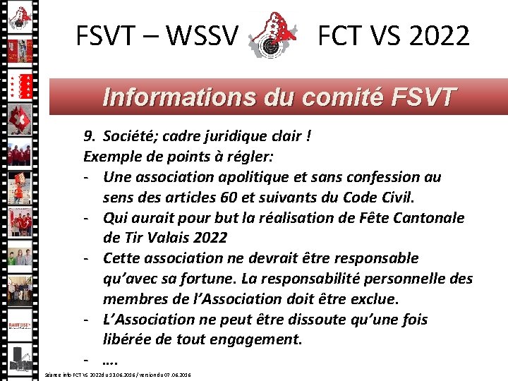 FSVT – WSSV FCT VS 2022 Informations du comité FSVT 9. Société; cadre juridique FSVT – WSSV FCT VS 2022 Informations du comité FSVT 9. Société; cadre juridique