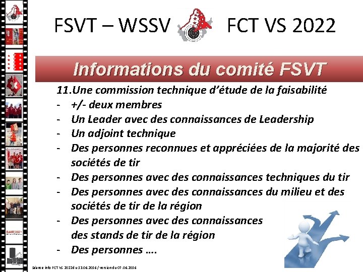 FSVT – WSSV FCT VS 2022 Informations du comité FSVT 11. Une commission technique FSVT – WSSV FCT VS 2022 Informations du comité FSVT 11. Une commission technique