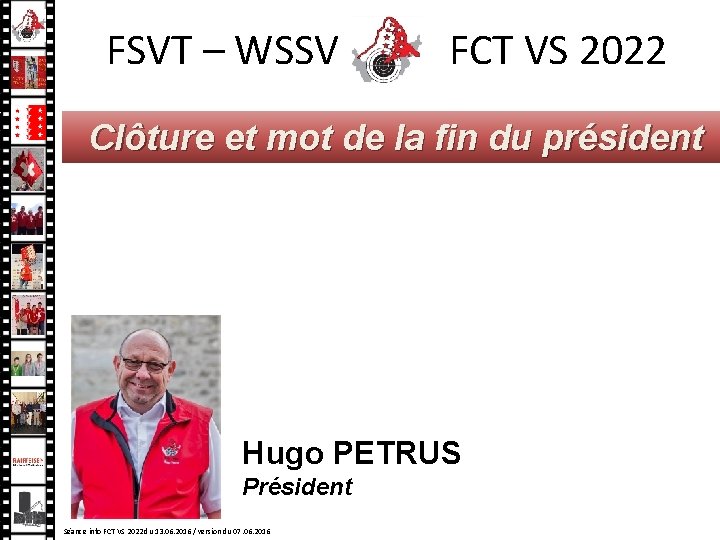 FSVT – WSSV FCT VS 2022 Clôture et mot de la fin du président FSVT – WSSV FCT VS 2022 Clôture et mot de la fin du président