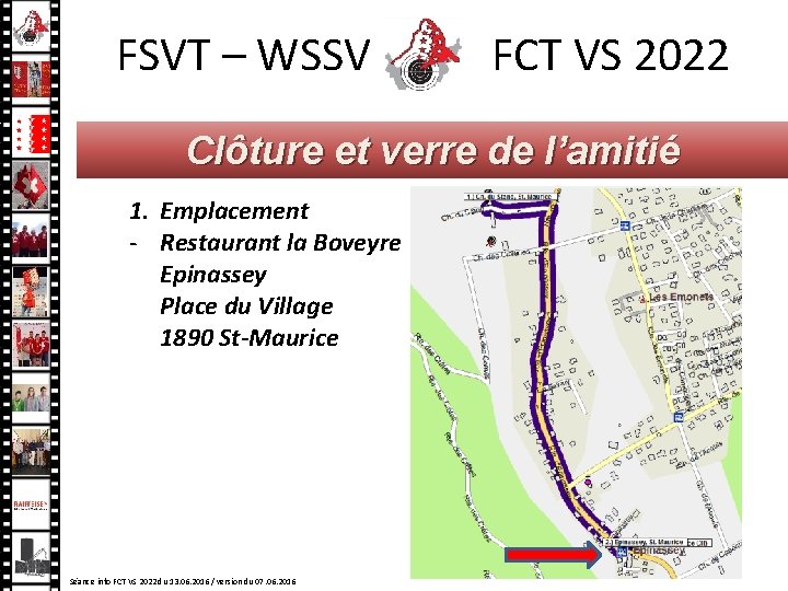 FSVT – WSSV FCT VS 2022 Clôture et verre de l’amitié 1. Emplacement - FSVT – WSSV FCT VS 2022 Clôture et verre de l’amitié 1. Emplacement -