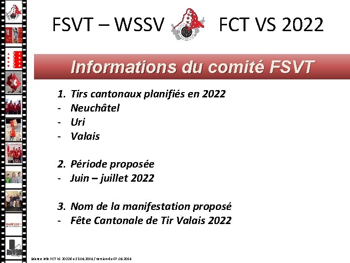 FSVT – WSSV FCT VS 2022 Informations du comité FSVT 1. - Tirs cantonaux FSVT – WSSV FCT VS 2022 Informations du comité FSVT 1. - Tirs cantonaux