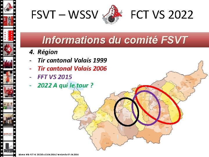 FSVT – WSSV FCT VS 2022 Informations du comité FSVT 4. - Région Tir FSVT – WSSV FCT VS 2022 Informations du comité FSVT 4. - Région Tir