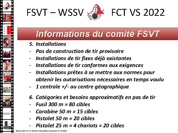 FSVT – WSSV FCT VS 2022 Informations du comité FSVT 5. - Installations Pas FSVT – WSSV FCT VS 2022 Informations du comité FSVT 5. - Installations Pas