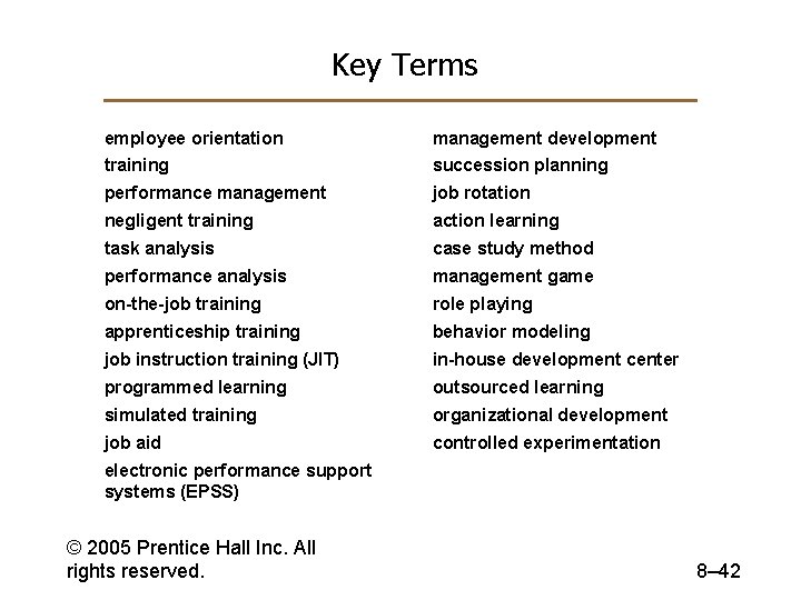 Key Terms employee orientation management development training succession planning performance management job rotation negligent