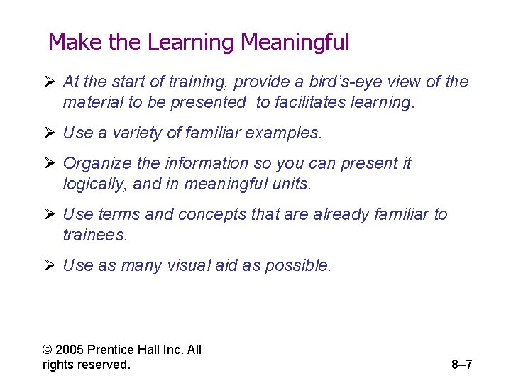 Make the Learning Meaningful Ø At the start of training, provide a bird’s-eye view