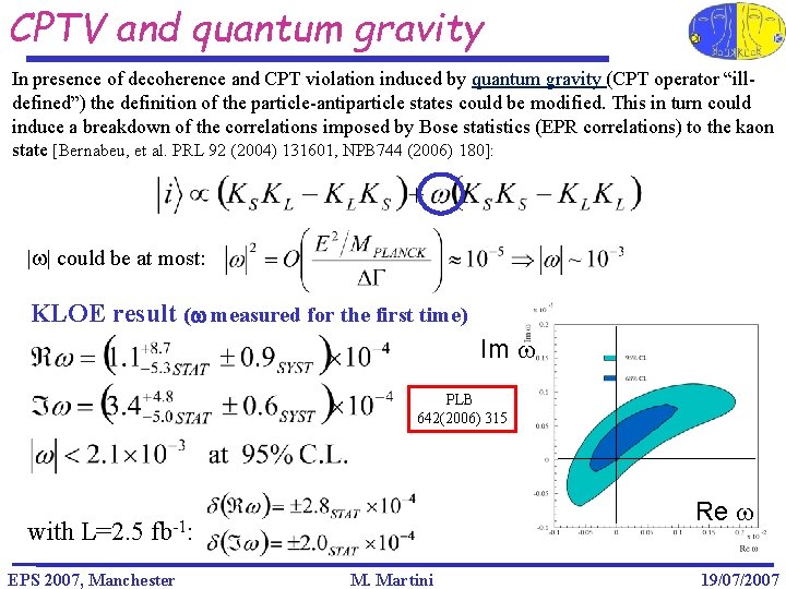 CPTV and quantum gravity In presence of decoherence and CPT violation induced by quantum