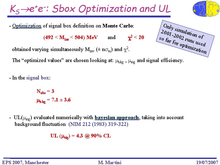 KS e+e-: Sbox Optimization and UL - Optimization of signal box definition on Monte