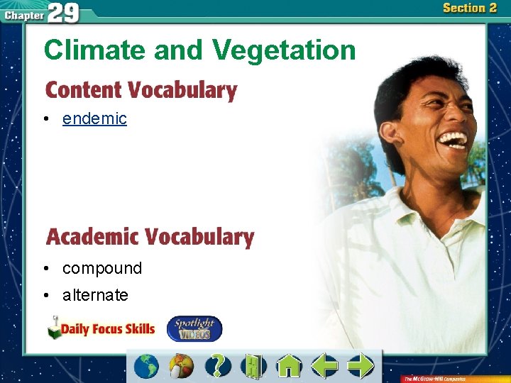 Climate and Vegetation • endemic • compound • alternate 