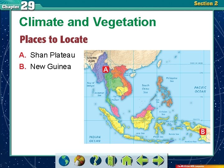 Climate and Vegetation A. Shan Plateau B. New Guinea 