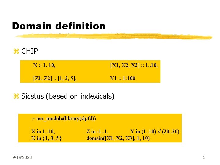 Domain definition z CHIP X : : 1. . 10, [X 1, X 2,