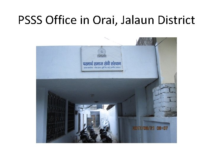 PSSS Office in Orai, Jalaun District 