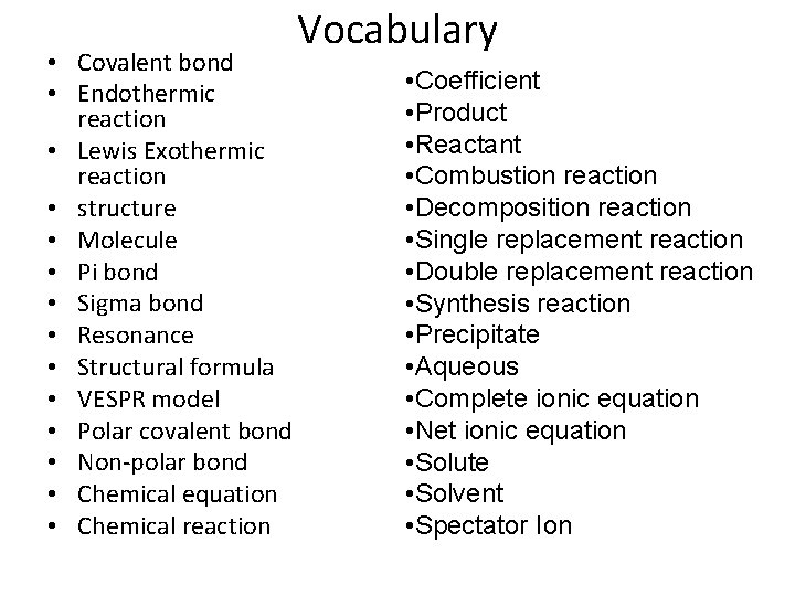  • Covalent bond • Endothermic reaction • Lewis Exothermic reaction • structure •