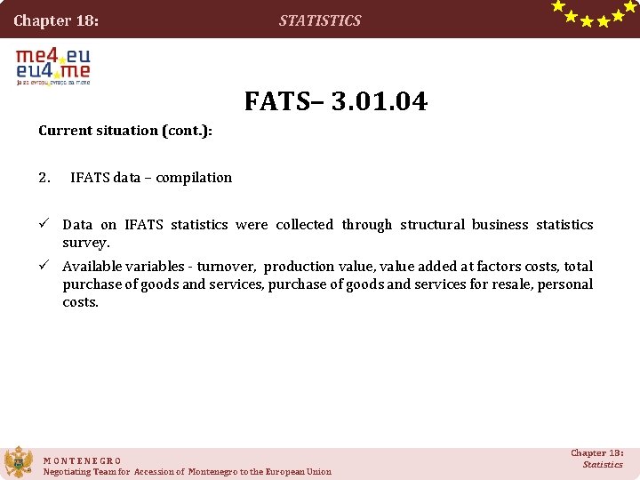 Chapter 18: STATISTICS FATS– 3. 01. 04 Current situation (cont. ): 2. IFATS data