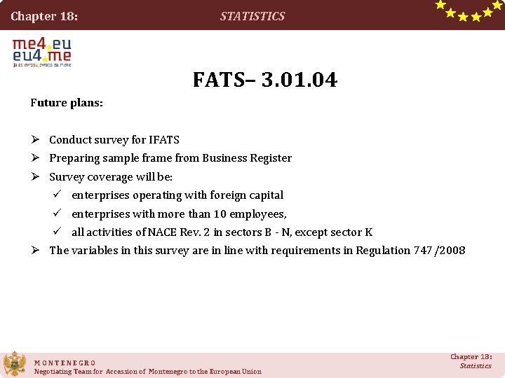 Chapter 18: STATISTICS FATS– 3. 01. 04 Future plans: Ø Conduct survey for IFATS