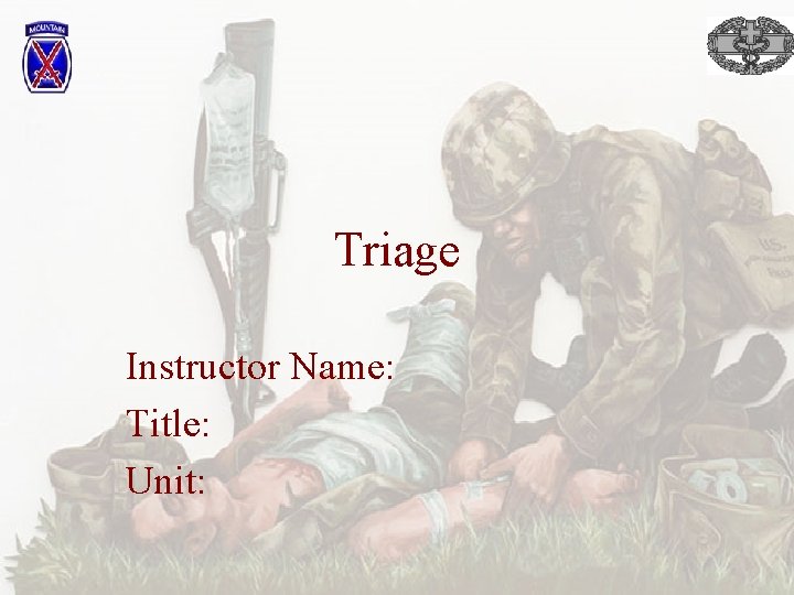 Triage Instructor Name: Title: Unit: 