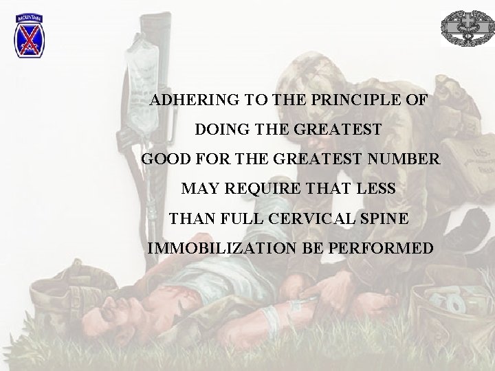 ADHERING TO THE PRINCIPLE OF DOING THE GREATEST GOOD FOR THE GREATEST NUMBER MAY