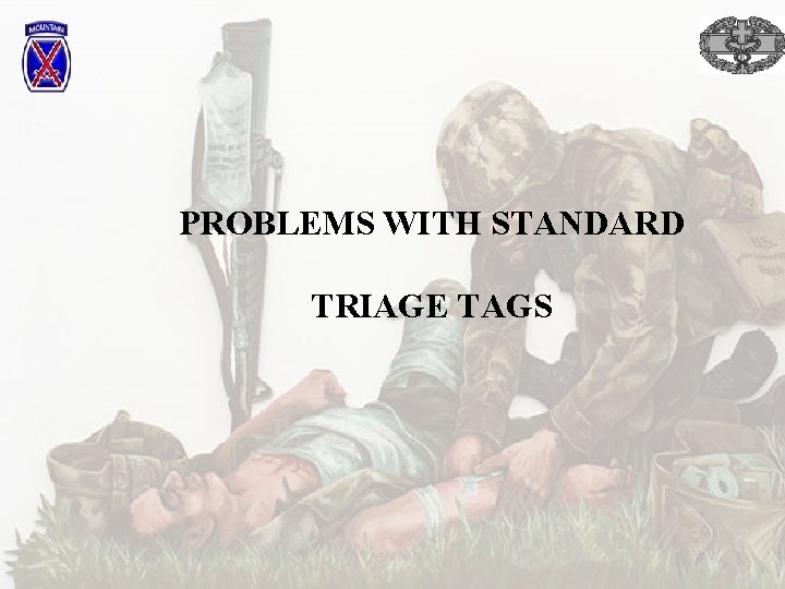 PROBLEMS WITH STANDARD TRIAGE TAGS 