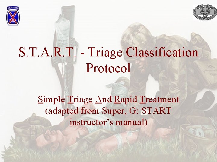 S. T. A. R. T. - Triage Classification Protocol Simple Triage And Rapid Treatment