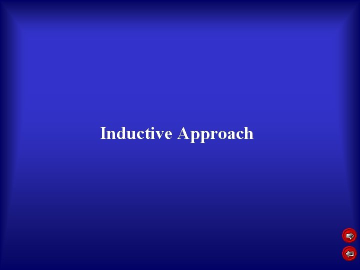 Inductive Approach 