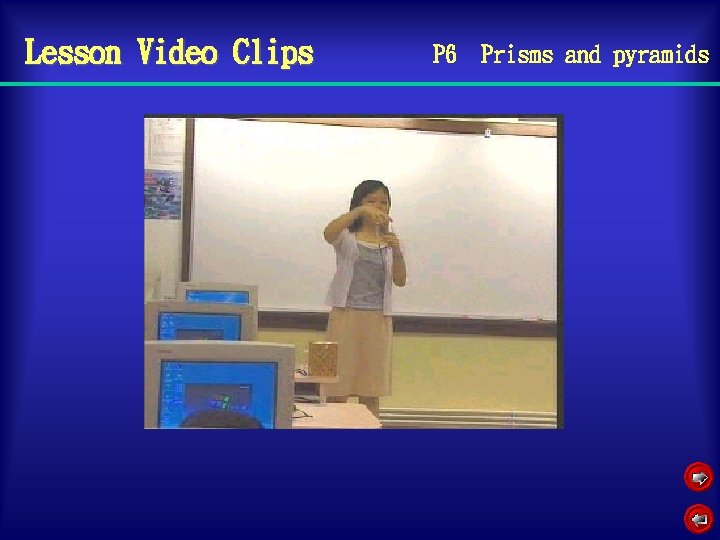 Lesson Video Clips P 6 Prisms and pyramids 