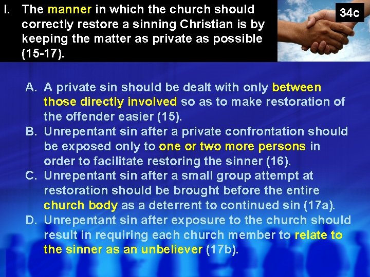 I. The manner in which the church should correctly restore a sinning Christian is