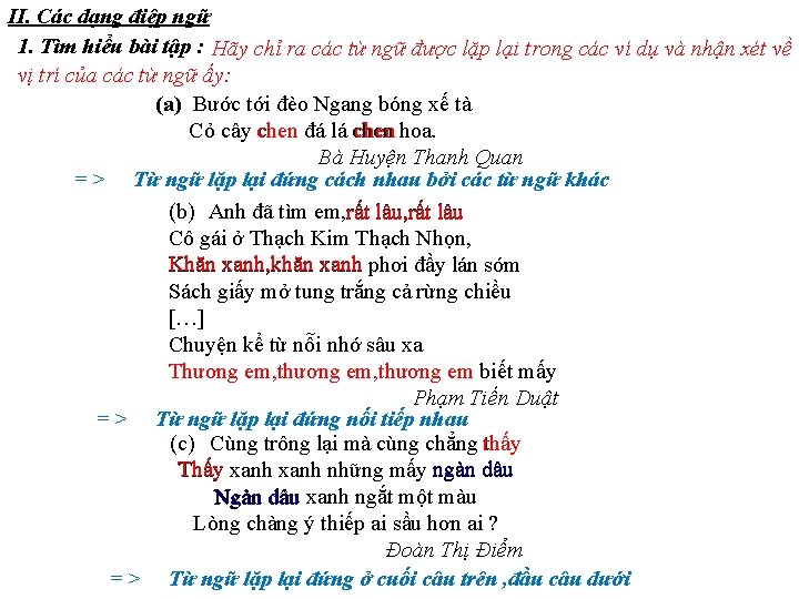 II. Các dạng điệp ngữ 1. Tìm hiểu bài tập : Hãy chỉ ra