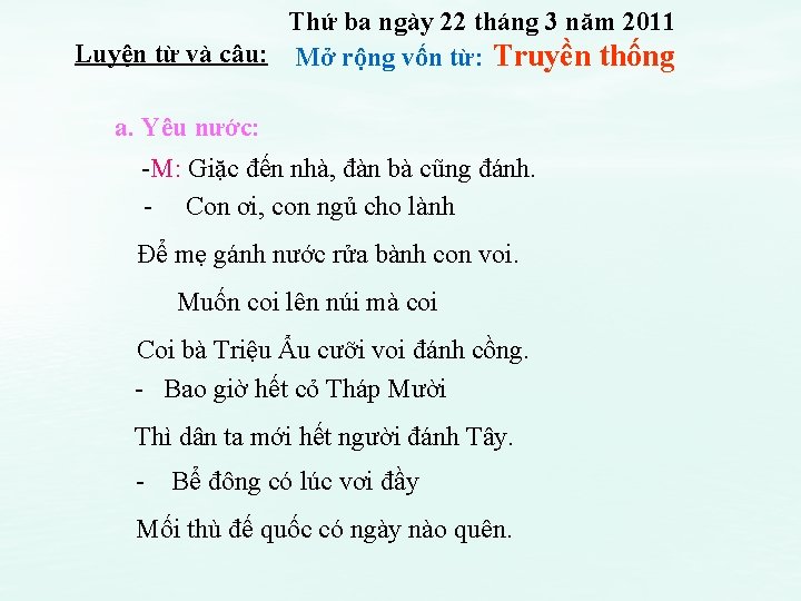 Thứ ba ngày 22 tháng 3 năm 2011 Luyện từ và câu: Mở rộng