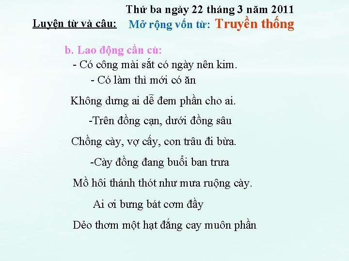 Thứ ba ngày 22 tháng 3 năm 2011 Luyện từ và câu: Mở rộng