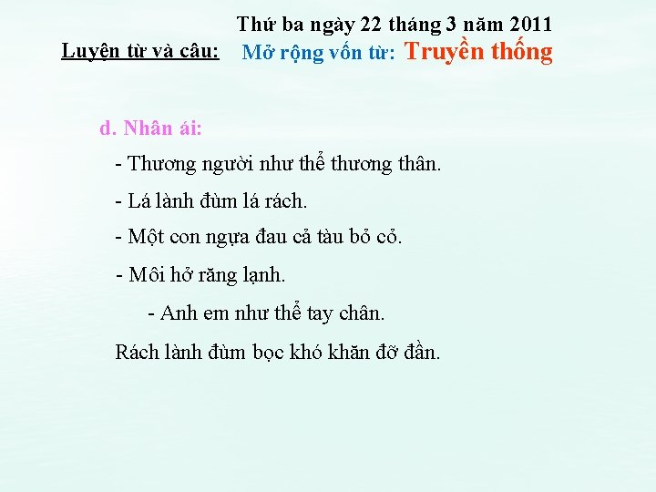 Thứ ba ngày 22 tháng 3 năm 2011 Luyện từ và câu: Mở rộng