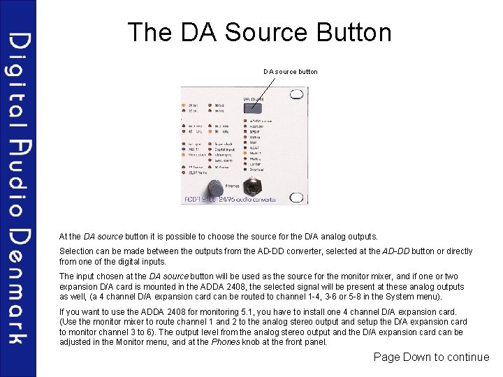 The DA Source Button DA source button At the DA source button it is