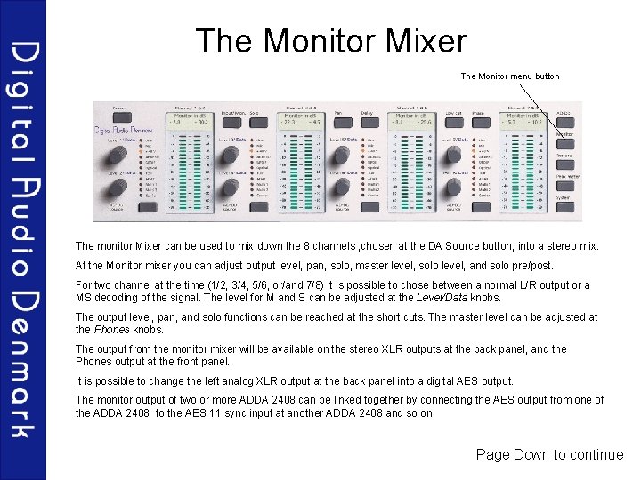 The Monitor Mixer The Monitor menu button The monitor Mixer can be used to