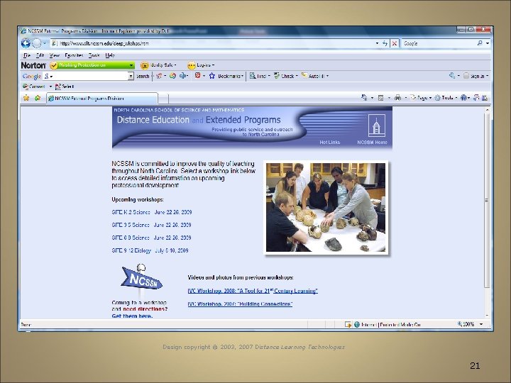 Design copyright © 2003, 2007 Distance Learning Technologies 21 