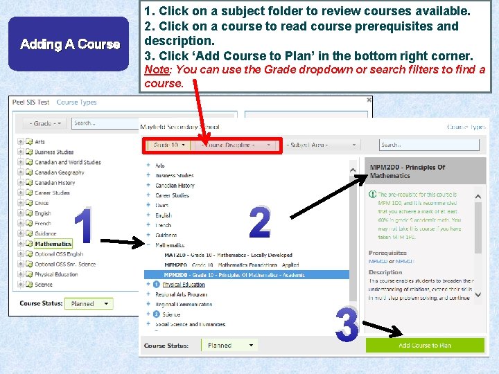 Adding A Course 1. Click on a subject folder to review courses available. 2.