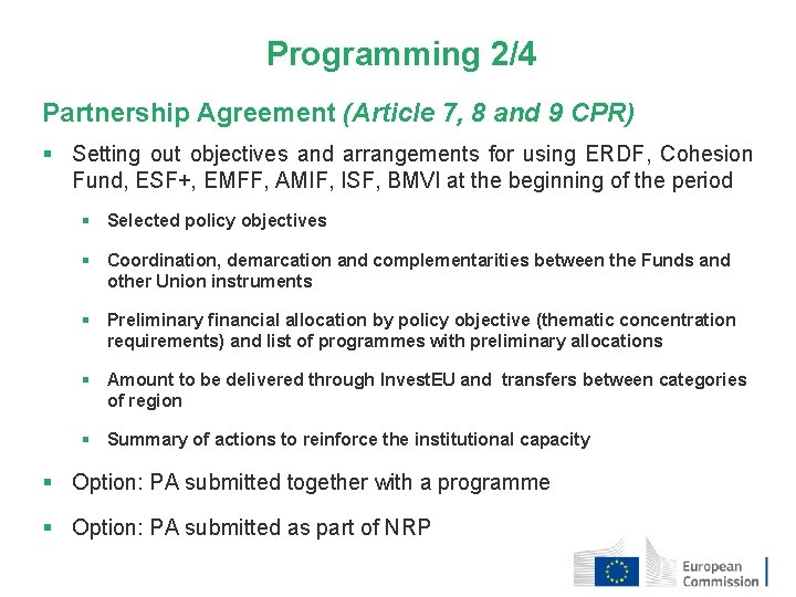 Programming 2/4 Partnership Agreement (Article 7, 8 and 9 CPR) § Setting out objectives