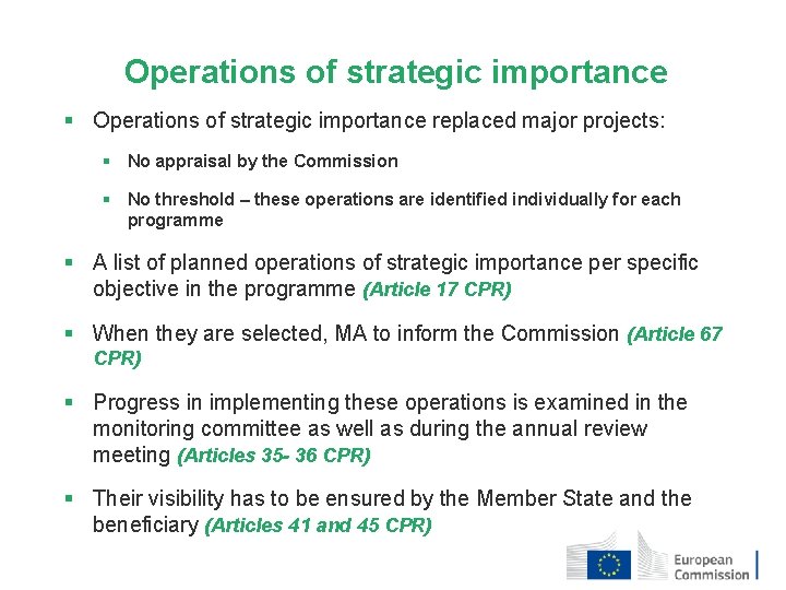 Operations of strategic importance § Operations of strategic importance replaced major projects: § No