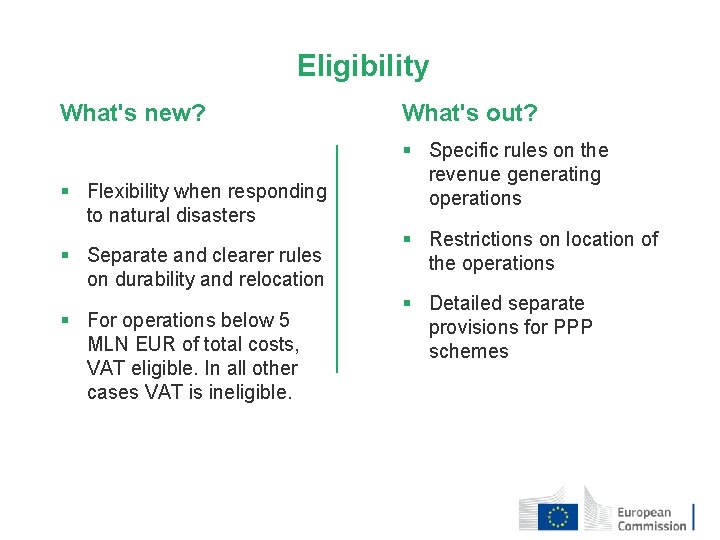 Eligibility What's new? § Flexibility when responding to natural disasters § Separate and clearer