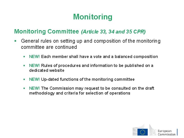 Monitoring Committee (Article 33, 34 and 35 CPR) § General rules on setting up