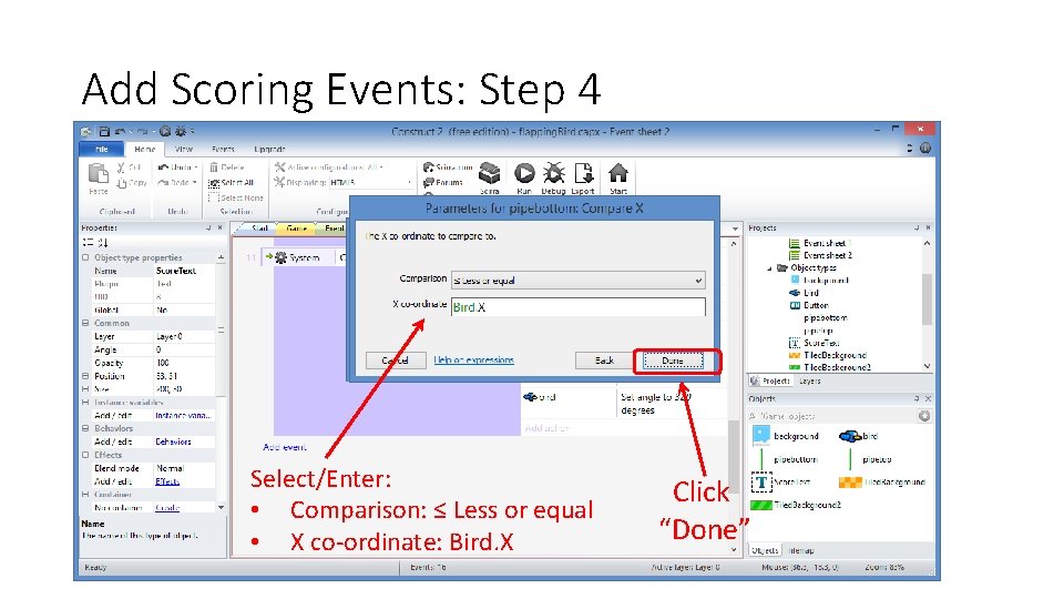 Add Scoring Events: Step 4 Select/Enter: • Comparison: ≤ Less or equal • X