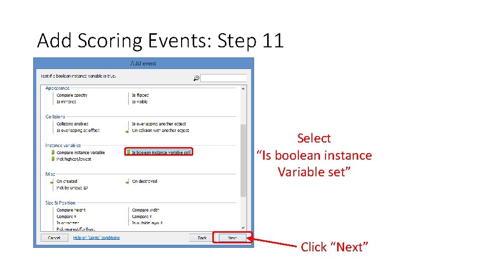 Add Scoring Events: Step 11 Select “Is boolean instance Variable set” Click “Next” 