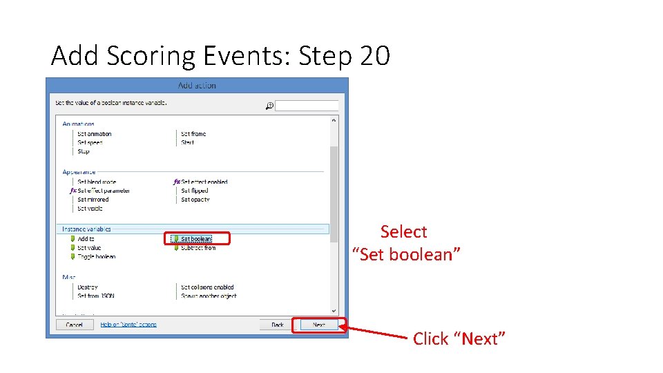 Add Scoring Events: Step 20 Select “Set boolean” Click “Next” 